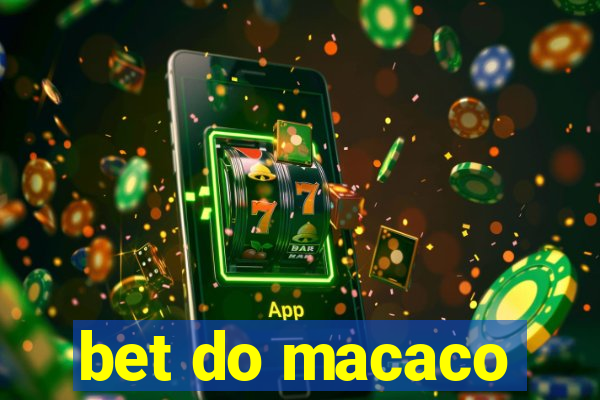 bet do macaco